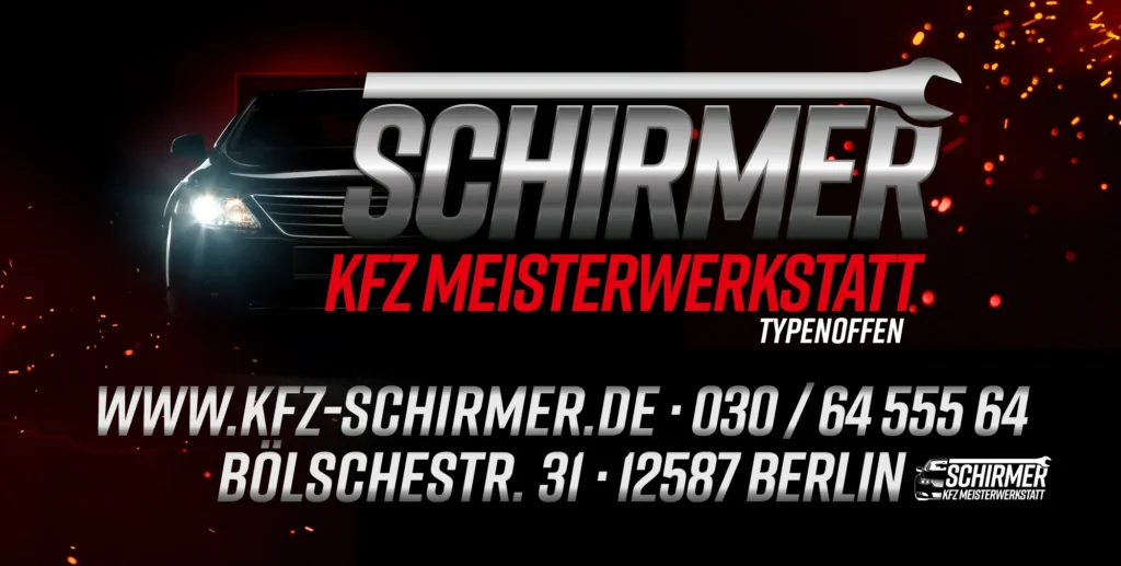Werbebanner der Schirmer KFZ-Meisterwerkstatt: dunkler Hintergrund mit Funken, links Front eines Autos mit eingeschaltetem Scheinwerfer; oben das Schirmer-Logo mit Schraubenschlüssel. Text: „KFZ MEISTERWERKSTATT – typenoffen“. Kontakt: www.kfz-schirmer.de, · 030/64 555 64 · Bölschestr. 31 · 12587 Berlin.